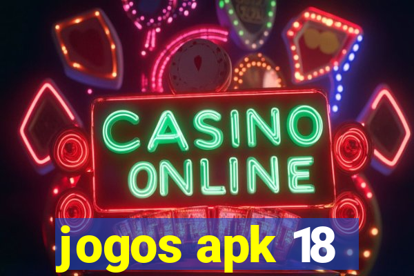 jogos apk 18